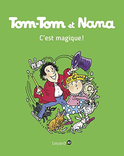 TOM TOM ET NANA - C'EST MAGIQUE ! T21