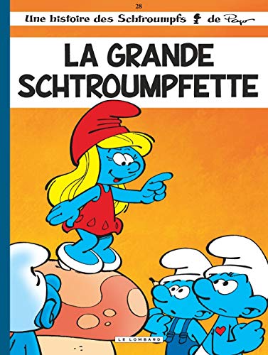 UNE HISTOIRE DES SCHTROUMPFS - LA GRANDE SCHTROUMPFETTE -N°28